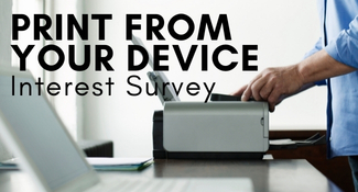 Print from your device: interest survey.