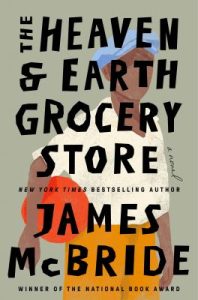 Book cover of The Heaven & Earth Grocery Store by James McBride featuring abstract art of a person and bold text. 