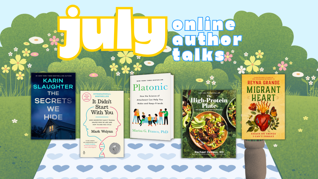 Graphic promoting July online author talks with five book covers and vibrant flowers against a blue sky.