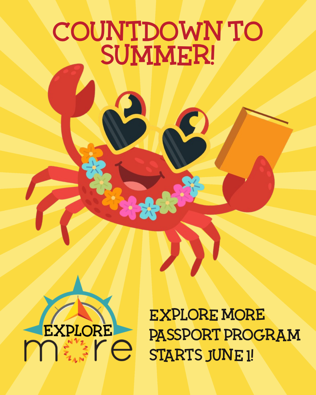 Cartoon crab with sunglasses and a book, on a yellow sunbeam background. Text: "Countdown to Summer! Explore More Passport Program Starts June 1!"